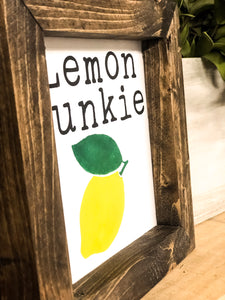 Lemon Junkie Farmhouse Sign